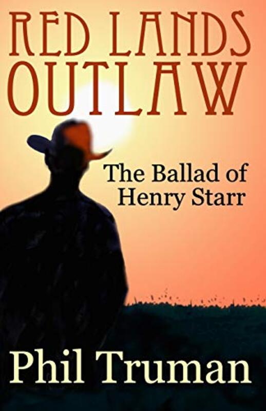 Book cover for "Red Lands Outlaw" by Phil Truman