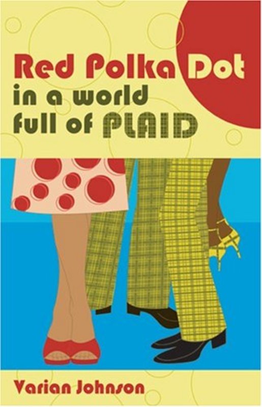 Book cover for "Red Polka Dot in a World Full of Plaid" by Varian Johnson
