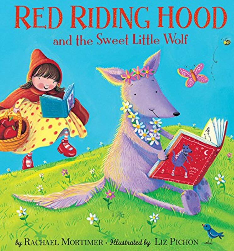 Book cover for "Red Riding Hood and the Sweet Little Wolf" by Liz Pichon
