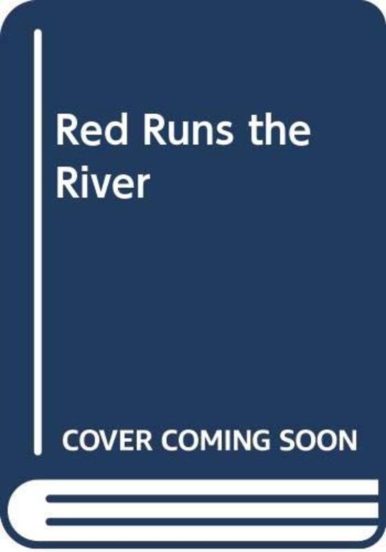 Book cover for "Red Runs the River" by Lewis B Patten