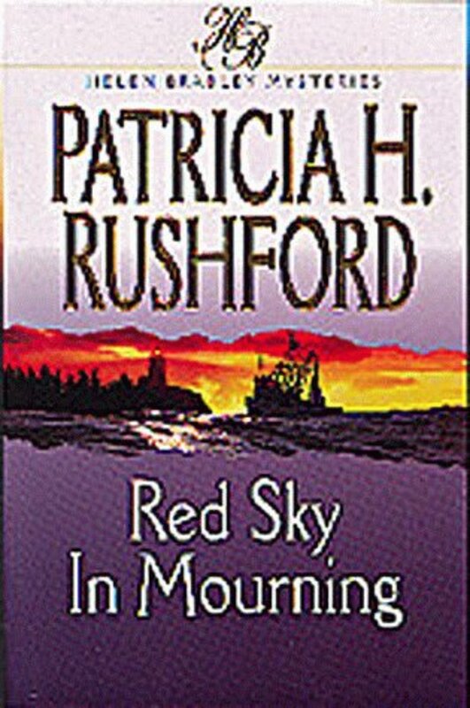 Book cover for "Red Sky in Mourning" by Patricia H Rushford