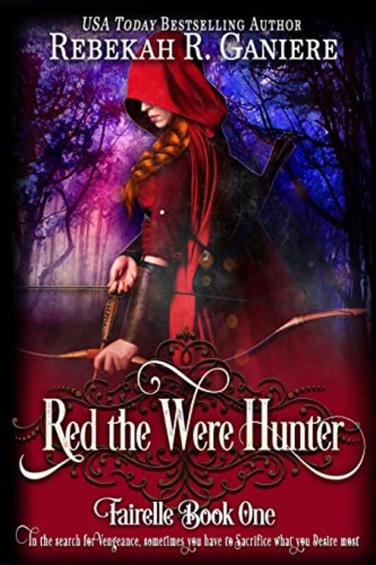 Book cover for "Red the Were Hunter" by Rebekah R Ganiere