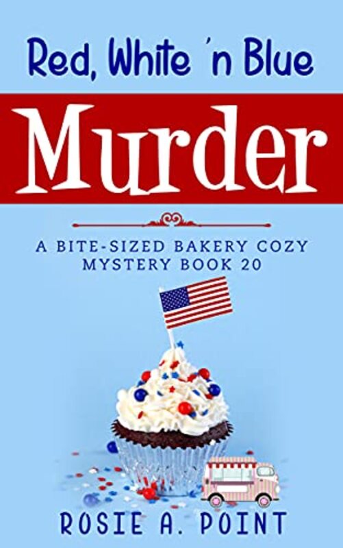 Book cover for "Red, White 'n Blue Murder" by Rosie A Point