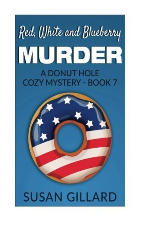 Book cover for "Red, White and Blueberry Murder" by Susan Gillard
