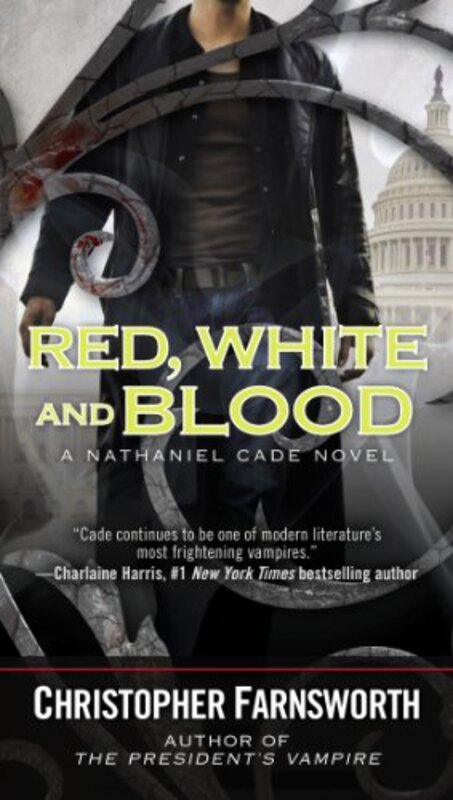 Book cover for "Red, White, and Blood" by Christopher Farnsworth