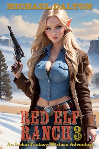 Book cover for "Red Elf Ranch 3" by Michael Dalton