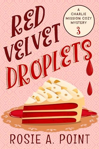 Book cover for "Red Velvet Droplets" by Rosie A Point