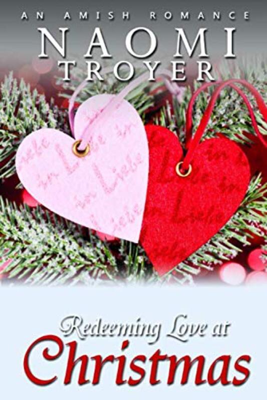 Book cover for "Redeeming Love at Christmas" by Naomi Troyer