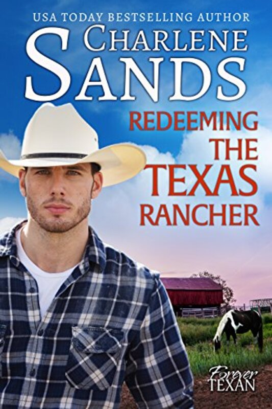 Book cover for "Redeeming the Texas Rancher" by Charlene Sands