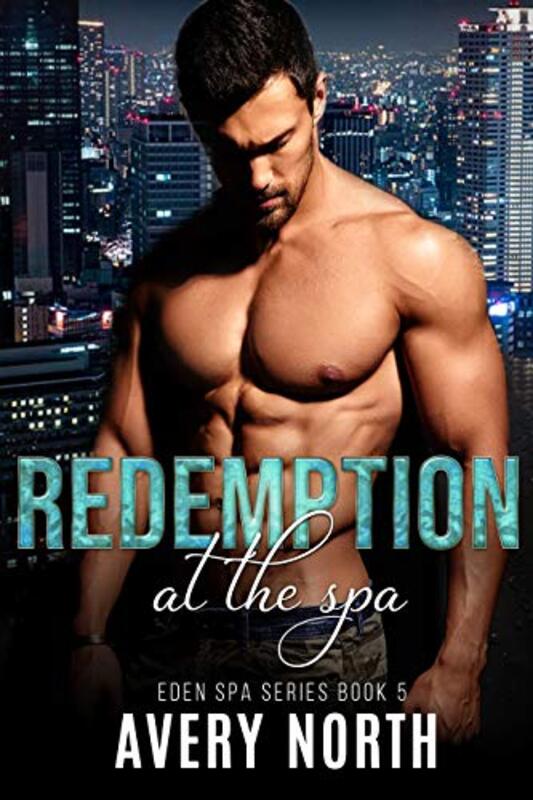 Book cover for "Redemption At The Spa" by Avery North