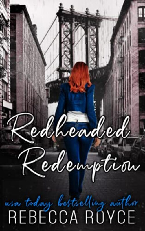 Book cover for "Redheaded Redemption" by Rebecca Royce