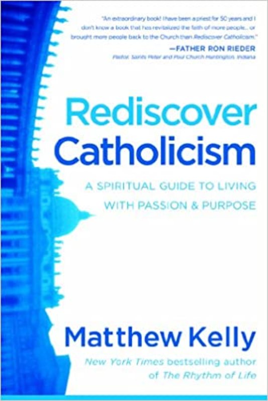 Book cover for "Rediscover Catholicism" by Matthew Kelly
