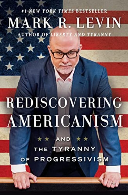 Book cover for "Rediscovering Americanism" by Mark R Levin