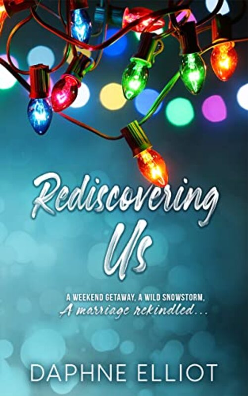 Book cover for "Rediscovering Us" by Daphne Elliot
