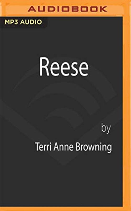 Book cover for "Reese" by Terri Anne Browning
