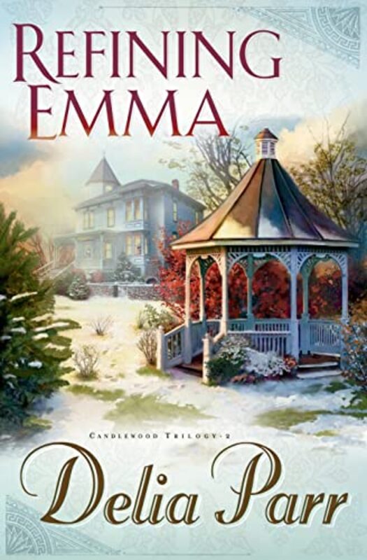 Book cover for "Refining Emma" by Delia Parr
