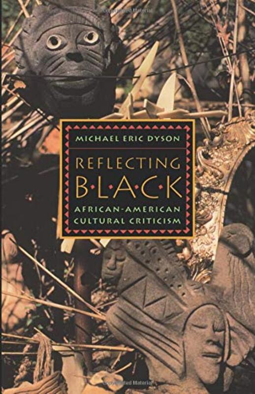 Book cover for "Reflecting Black" by Michael Eric Dyson