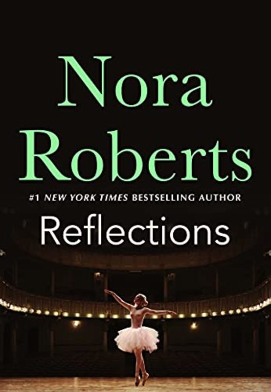 Book cover for "Reflections" by Nora Roberts