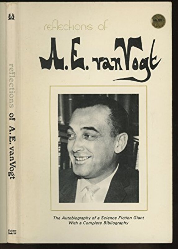 Book cover for "Reflections of A. E. van Vogt" by AE van Vogt
