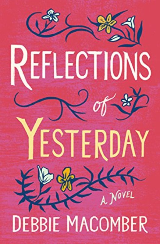 Book cover for "Reflections of Yesterday" by Debbie Macomber