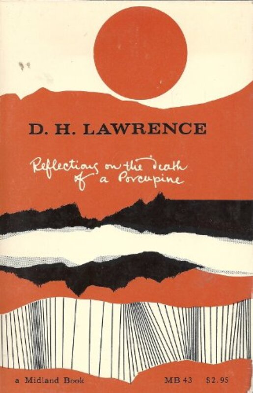Book cover for "Reflections on the Death of a Porcupine" by DH Lawrence
