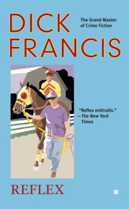 Book cover for "Reflex" by Dick Francis