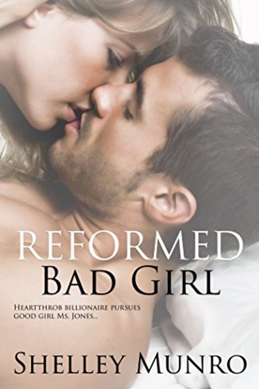 Book cover for "Reformed Bad Girl" by Shelley Munro