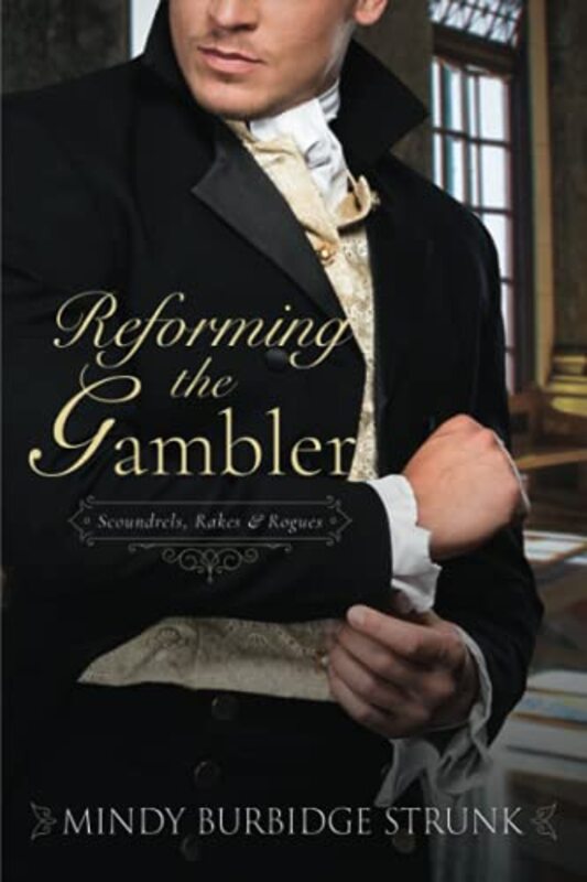 Book cover for "Reforming the Gambler" by Mindy Burbidge Strunk