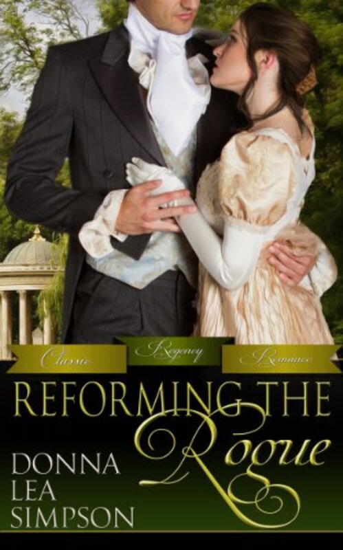 Book cover for "Reforming the Rogue" by Donna Lea Simpson