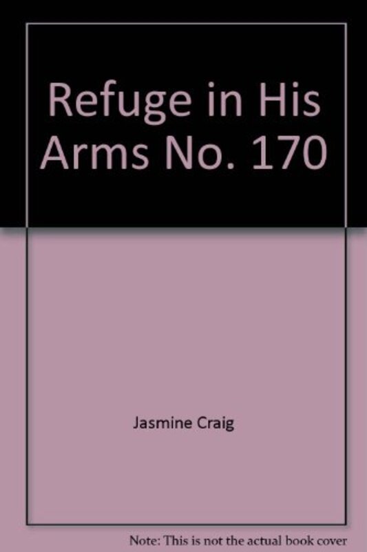 Book cover for "Refuge in His Arms" by Jasmine Cresswell