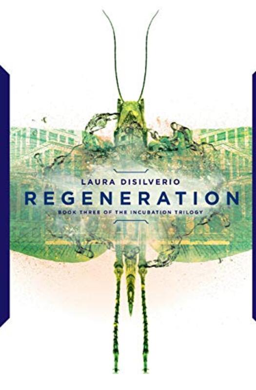Book cover for "Regeneration" by Laura DiSilverio