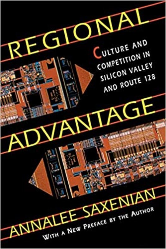 Book cover for "Regional Advantage" by AnnaLee Saxenian