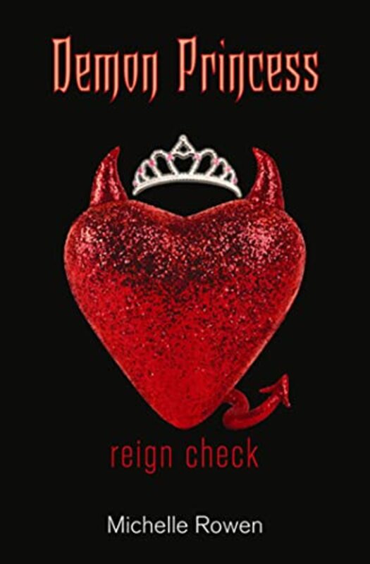 Book cover for "Reign Check" by Michelle Rowen