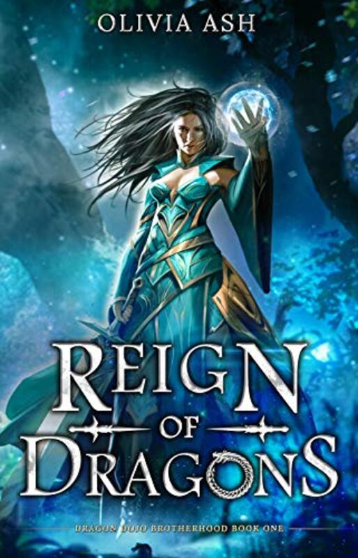 Book cover for "Reign of Dragons" by Olivia Ash