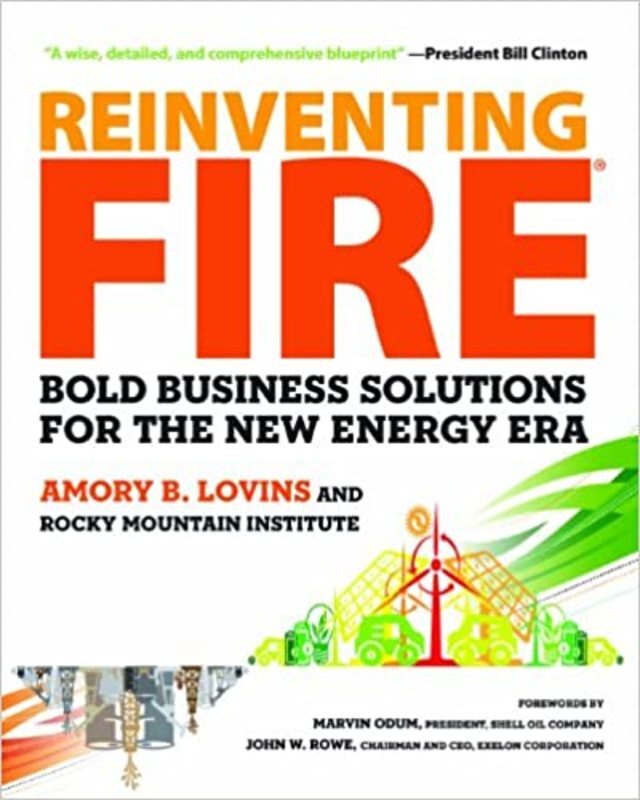 Book cover for "Reinventing Fire" by Amory Lovins