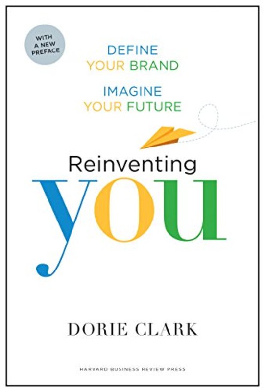 Book cover for "Reinventing You" by Dorie Clark