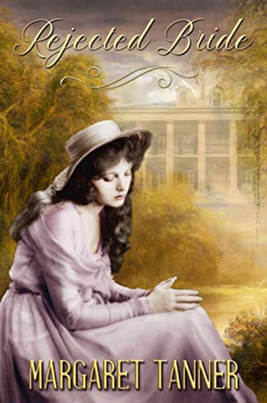 Book cover for "Rejected Bride" by Margaret Tanner