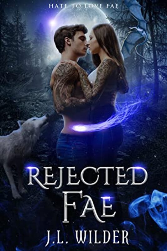Book cover for "Rejected Fae" by JL Wilder