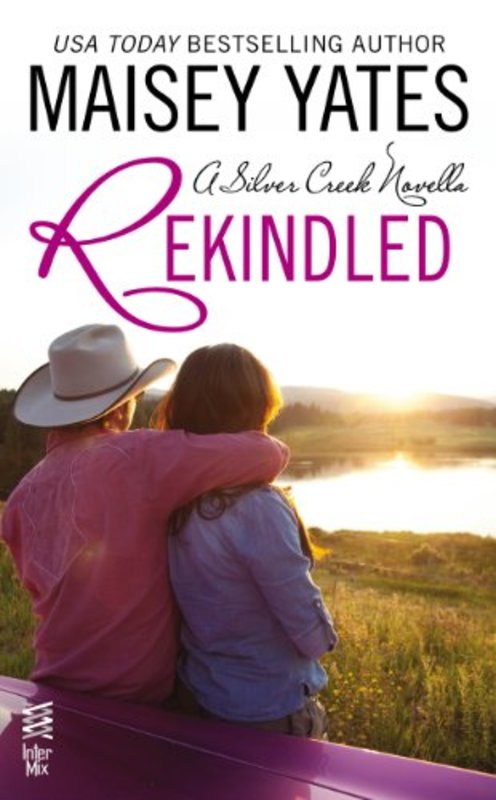 Book cover for "Rekindled" by Maisey Yates
