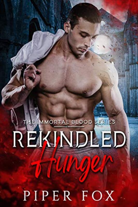 Book cover for "Rekindled Hunger" by Piper Fox