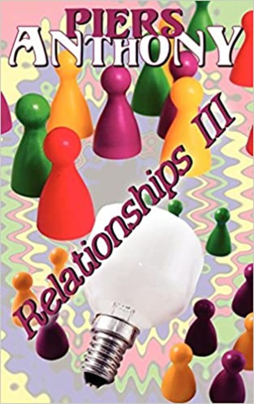 Book cover for "Relationships III" by Piers Anthony