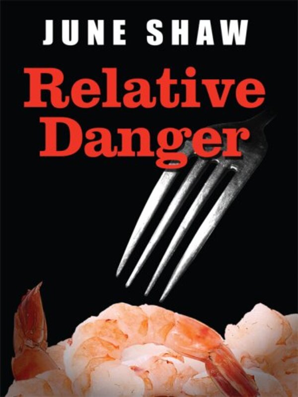 Book cover for "Relative Danger" by June Shaw