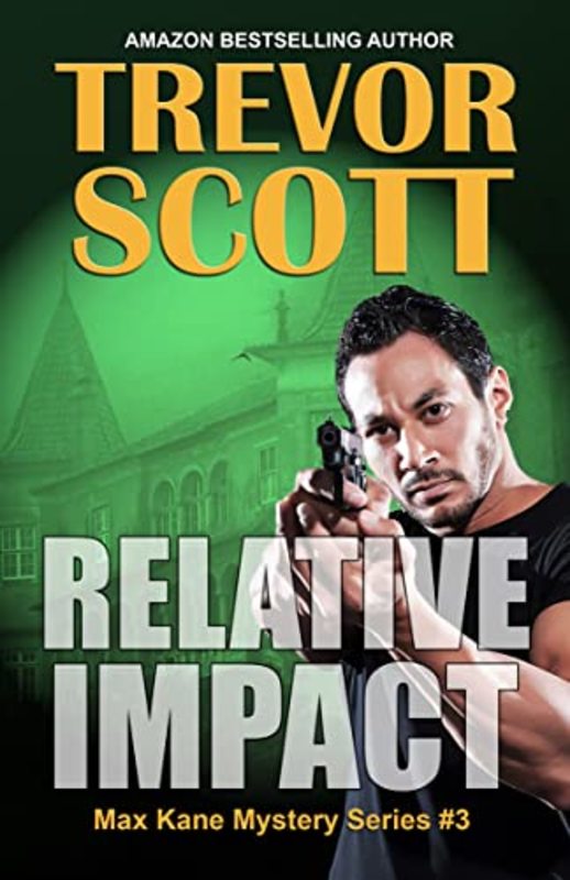 Book cover for "Relative Impact" by Trevor Scott