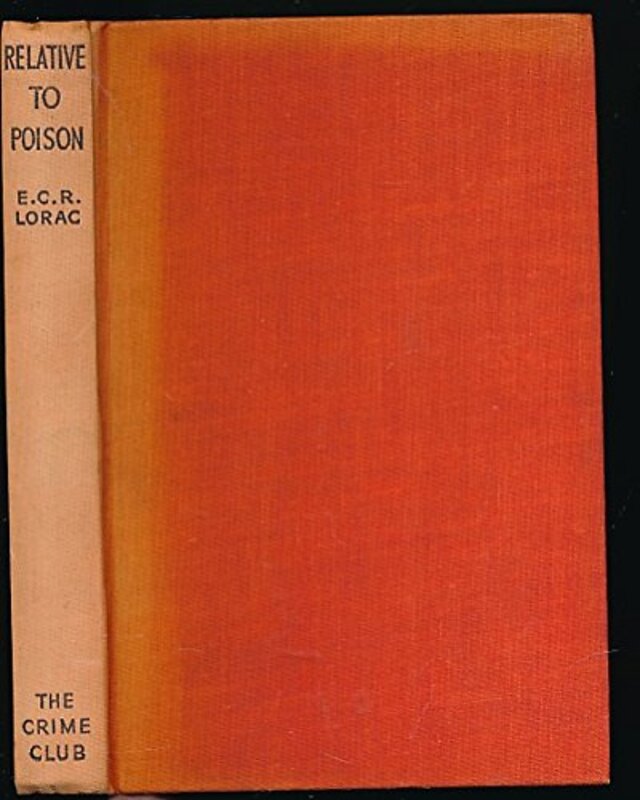 Book cover for "Relative to Poison" by ECR Lorac
