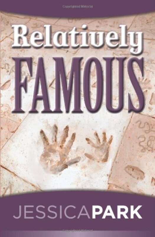 Book cover for "Relatively Famous" by Jessica Park