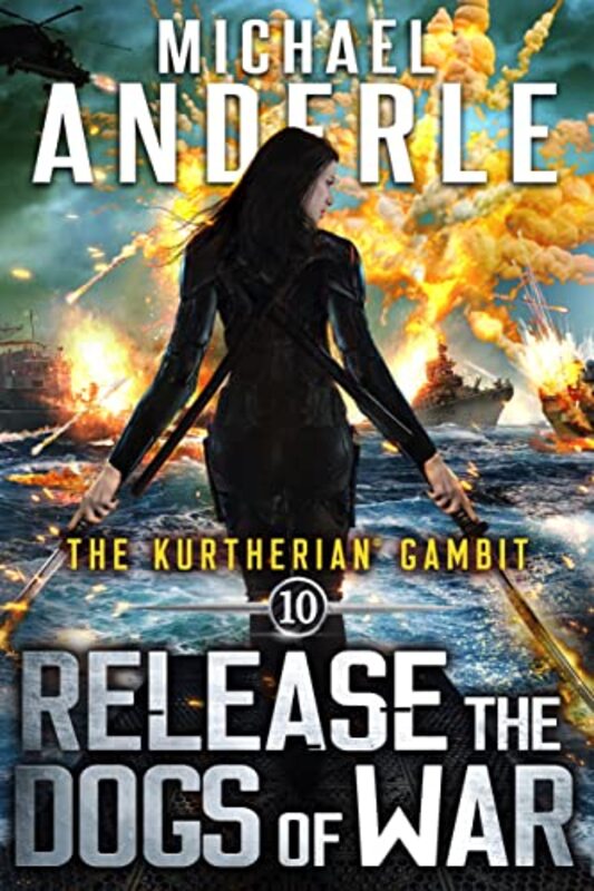 Book cover for "Release The Dogs of War" by Michael Anderle