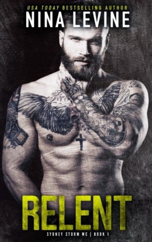 Book cover for "Relent" by Nina Levine