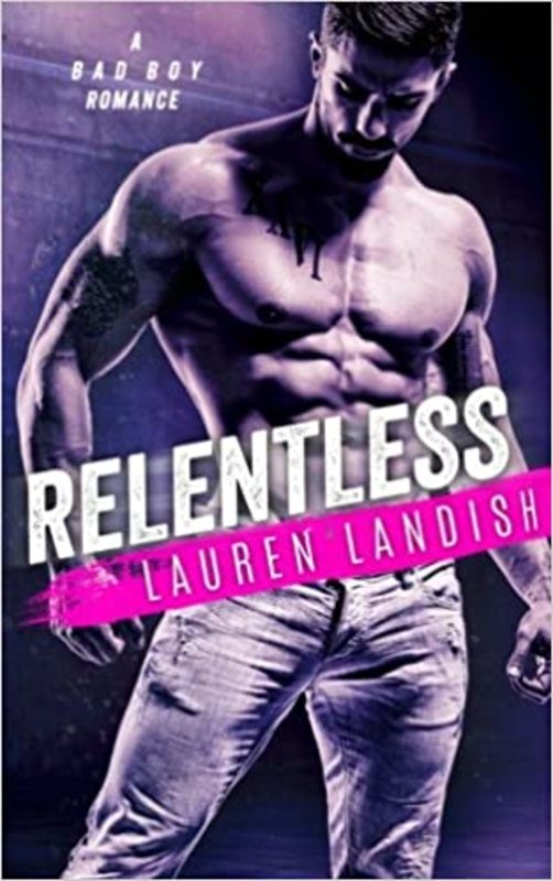 Book cover for "Relentless" by Lauren Landish