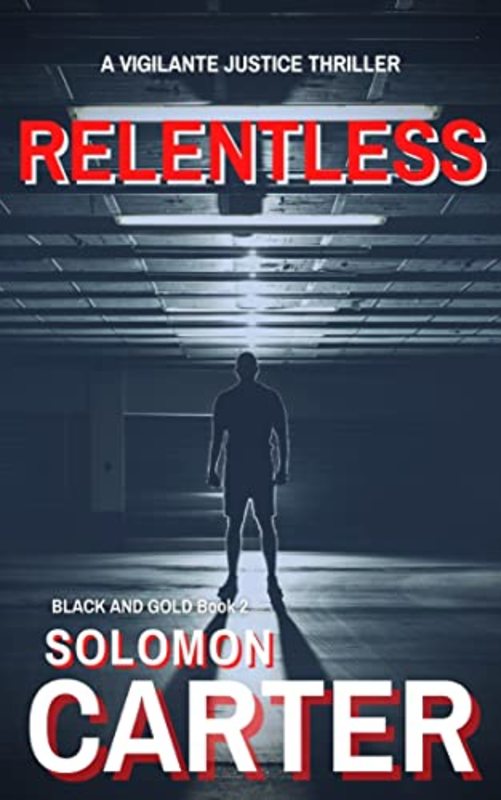 Book cover for "Relentless" by Solomon Carter