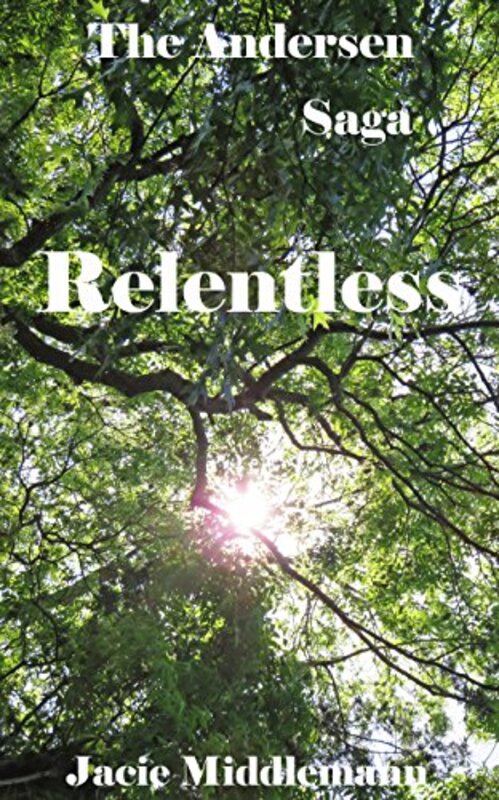 Book cover for "Relentless" by Jacie Middlemann